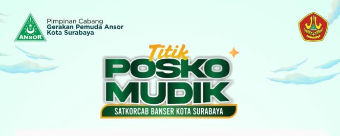 
					Berikut 15 Titik Posko Mudik Satkorcab Banser Kota Surabaya